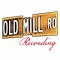 Old Mill Road Recording