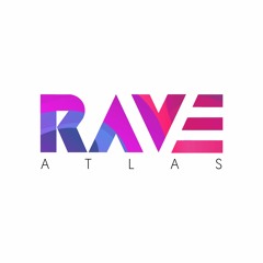 Rave Atlas