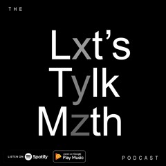Lxt's Tylk Mzth