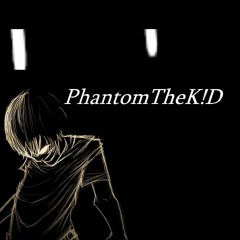 PhantomTheK!D