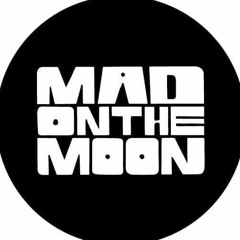 Mad On The Moon