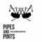 Pipes and Pints