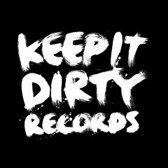 Keep It Dirty Records