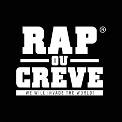 RAP OU CRĒVE