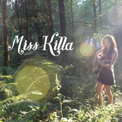Miss Killa