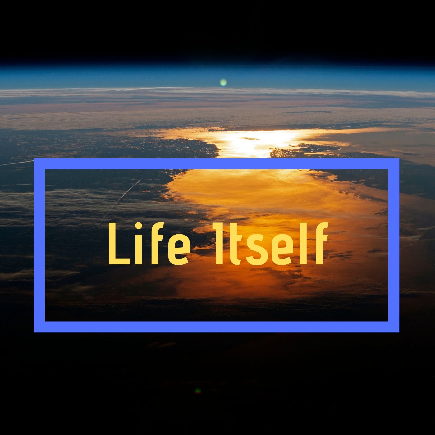 Life Itself