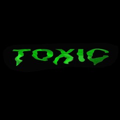 Toxic