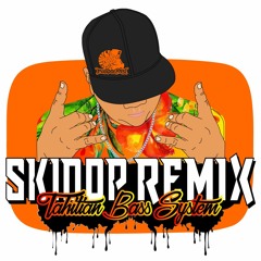 Skidop Remix