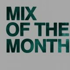 Mix of The Month