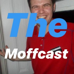 The Moffcast