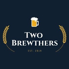 Two Brewthers