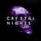 Crystal Nights