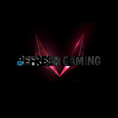 REFRESH GAMING