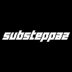 SubSteppaz
