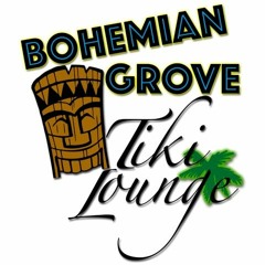 Bohemian Grove Tiki Lounge