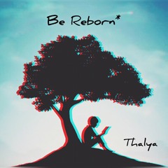 Thalya Fernandez Be Reborn (new album)2019