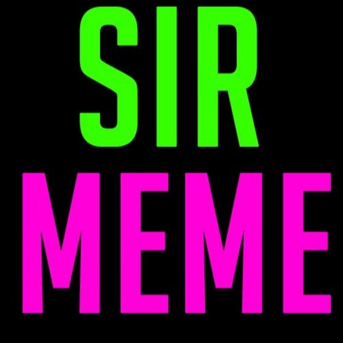 Sir Meme S Stream On Soundcloud Hear The World S Sounds