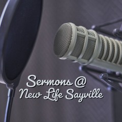 Sermons @ New Life Sayville