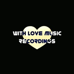 With Love MusicRecordings