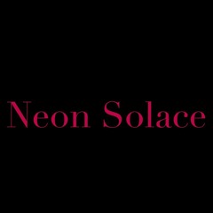 Neon Solace