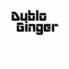 Dublo Ginger