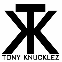 Tony Knucklez