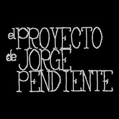 El Proyecto de Jorge Pendiente