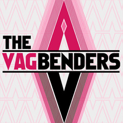 The Vag Benders