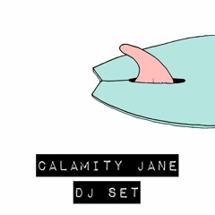 Calamity Jane Dj Set