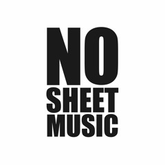 No Sheet Music
