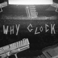 WHY_GLOCK