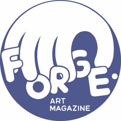 FORGE. Art Magazine