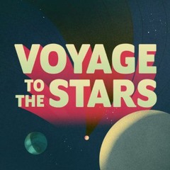 Voyage to the Stars
