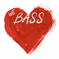We ♥ Bass