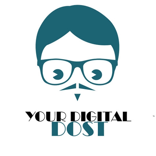 Stream Your Digital Dost music | Listen to songs, albums, playlists for ...