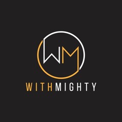 With Mighty