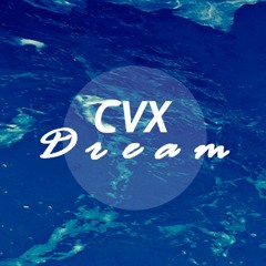 CVX Dream