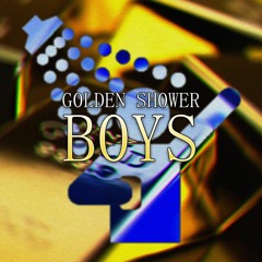 GOLDEN SHOWER BOYS