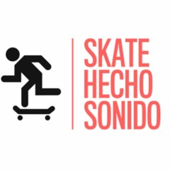 Skate Hecho Sonido