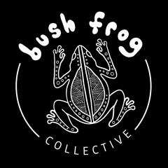 Bush Frog Collective