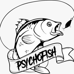 PsychoFish