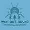Way Out Sound