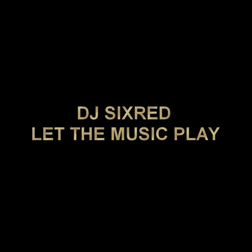 DJ SIXRED’s avatar