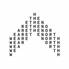 we are the north