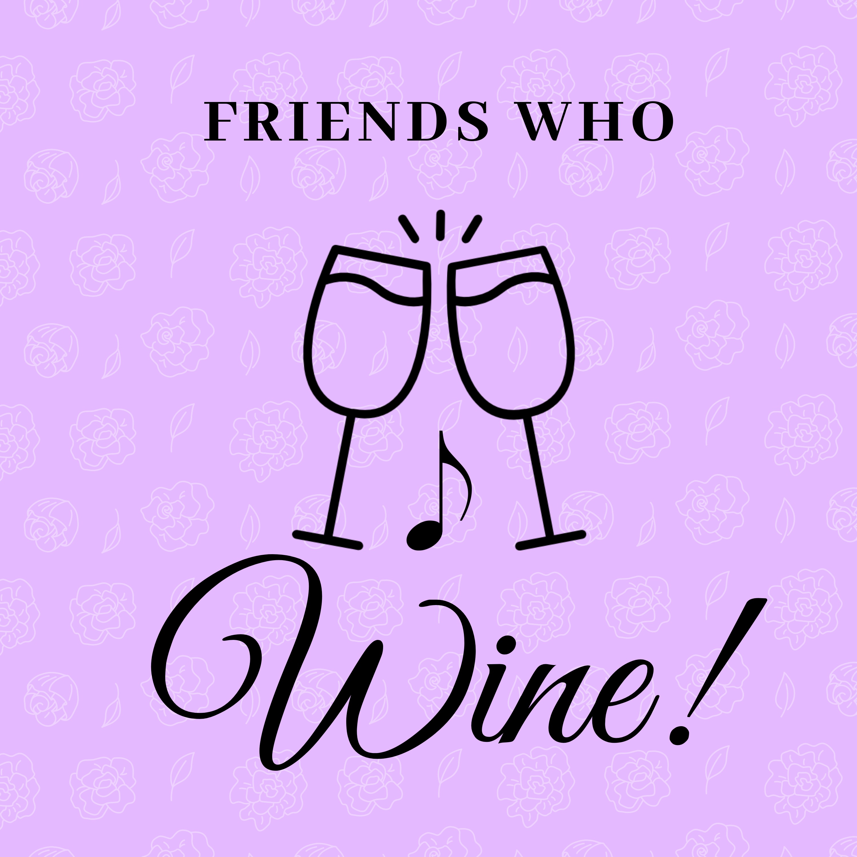 Friends Who Wine podcast artwork