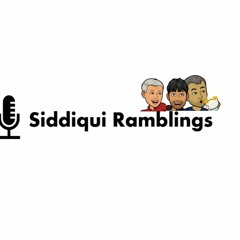 Siddiqui Ramblings