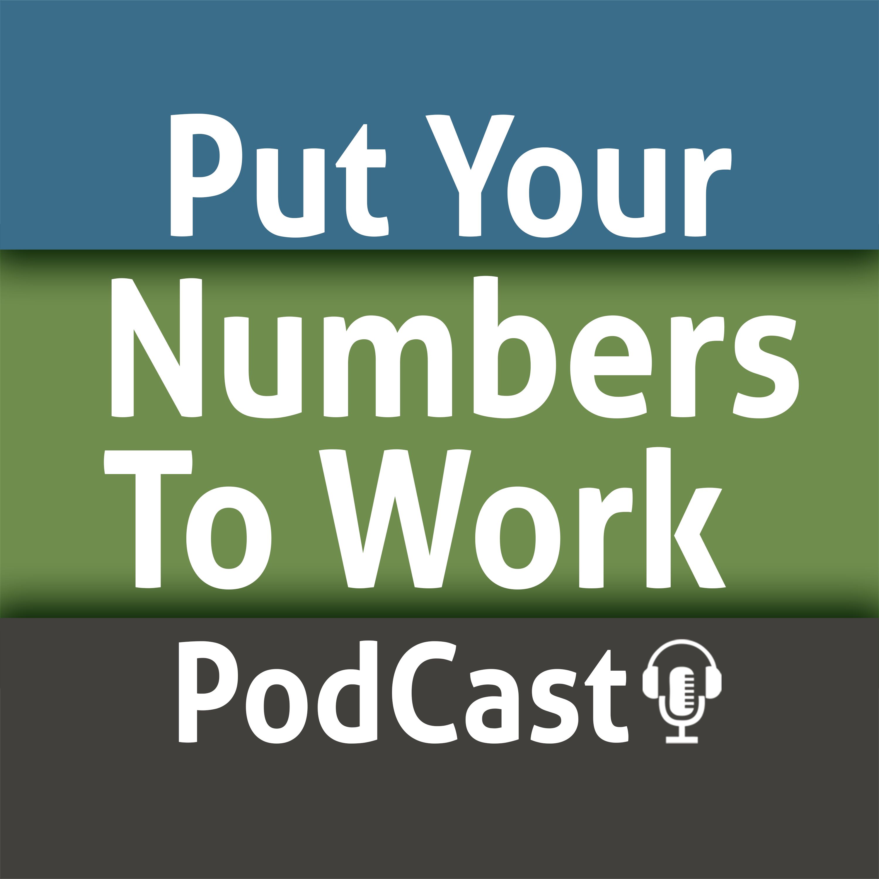 Put Your Numbers to Work #09 - Scott Barth - Exit Strategy