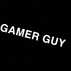 Gamer Guy
