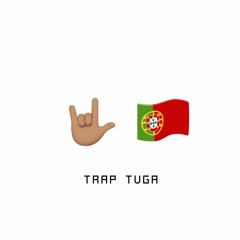 Trap Tuga 🤟🇵🇹