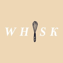 WHISK